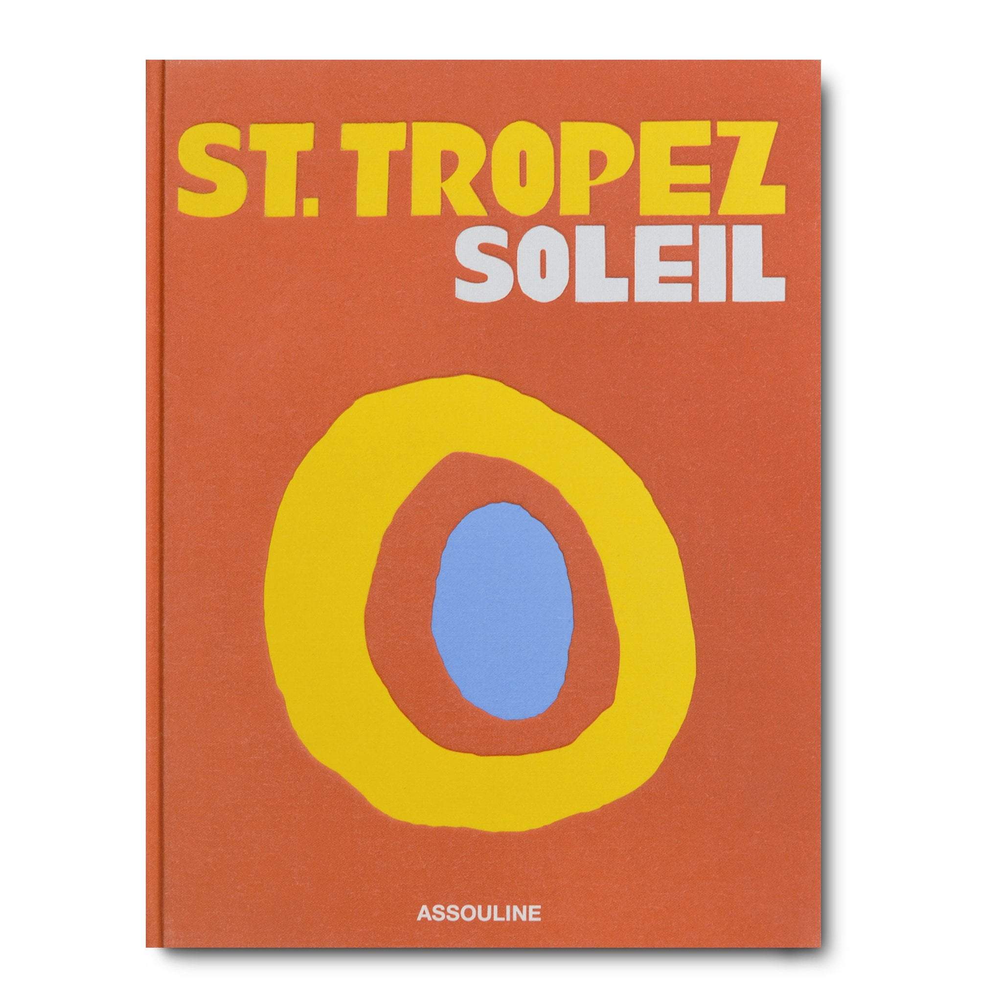 Assouline - St. Tropez Soleil - Coffee Table Book-Deko Bücher & Coffee Table Books-Assouline-TOJU Interior